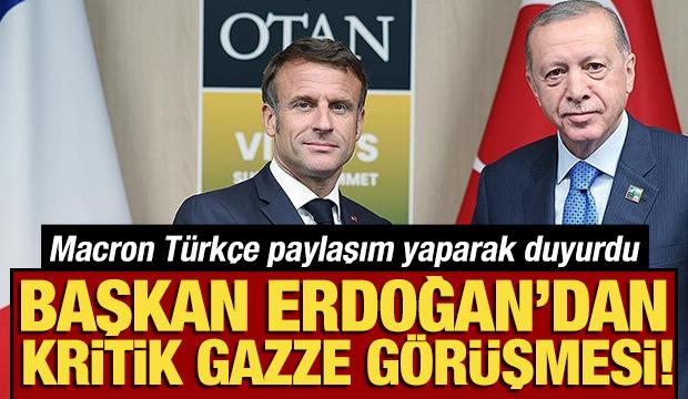 Cumhurbaşkanı Erdoğan ve Macron Gazze'deki durumu görüştü! Macron'dan Türkçe paylaşım