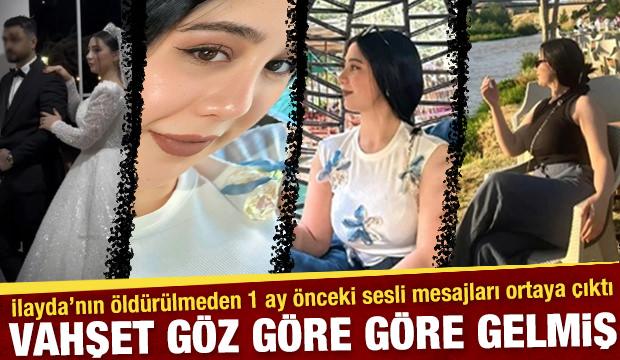 Diyarbakır’da katledilen İlayda’nın ölmeden 1 ay önceki sesli mesajları ortaya çıktı