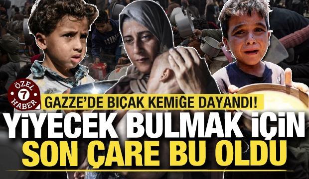 Gazze'de bıçak kemiğe dayandı! Yiyecek bulabilmek için son çare bu oldu