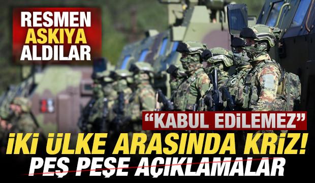 İki ülke arasında kriz! Peş peşe açıklamalar! Resmen durduruldu: Kabul edilemez