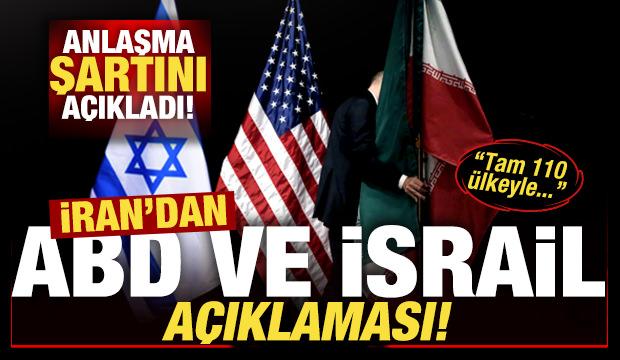 İran'dan son dakika İsrail ve ABD duyurusu! Anlaşma şartını açıkladı: 110 ülkeyle...