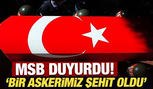 MSB duyurdu! Bir askerimiz şehit oldu