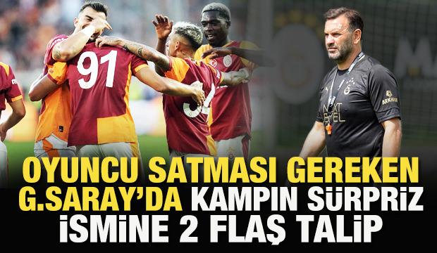 Oyuncu satması gereken Galatasaray'da kampın sürpriz ismine iki flaş talip