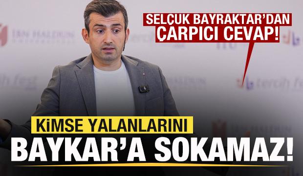 Selçuk Bayraktar'dan çarpıcı cevap: Kimse yalanlarını Baykar'a sokamaz
