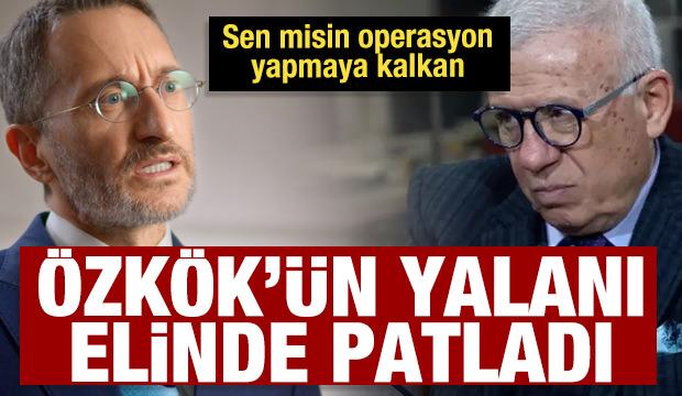 Sen misin operasyon yapmaya kalkan! Ertuğrul Özkök’ün yalanı elinde patladı