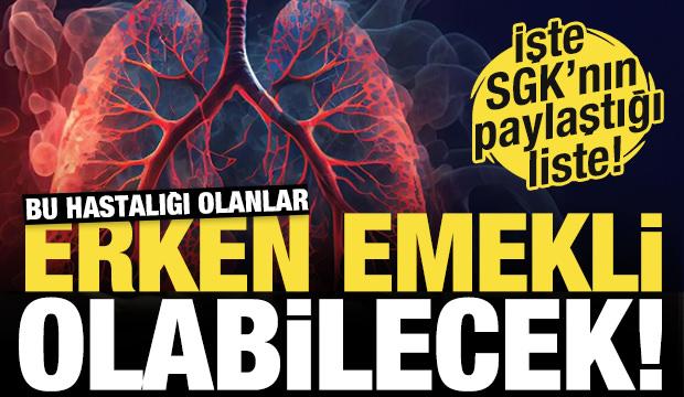 SGK açıkladı: Bu hastalığa sahip olanlar erken emekli olabilecek!