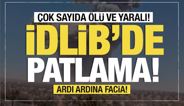 Son dakika...İdlib'de patlama: çok sayıda ölü ve yaralı!