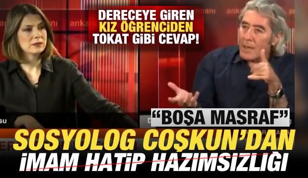 Sosyolog Mustafa Kemal Coşkun'dan imam hatip hazımsızlığı: Boşa masraf!