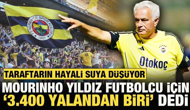 Taraftarın hayali suya düşüyor! Mourinho, yıldız futbolcu için '3.400 yalandan biri' dedi