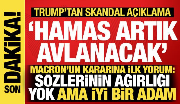 Trump'tan Macron'a: Sözlerinin ağırlığı yok! Hamas'la ilgili skandal çıkış