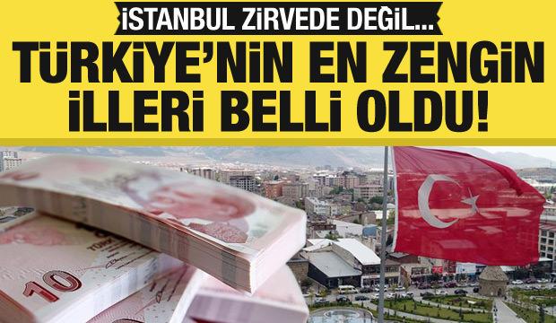 Türkiye'nin en zengin şehri belli oldu! İşte o liste...