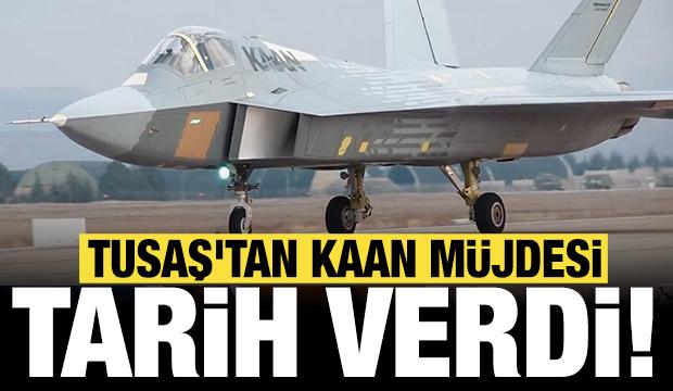 TUSAŞ'tan KAAN müjdesi: Tarih vererek duyurdu!