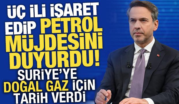 Bakan Bayraktar'dan petrol müjdesi! Değeri 4 milyar dolar
