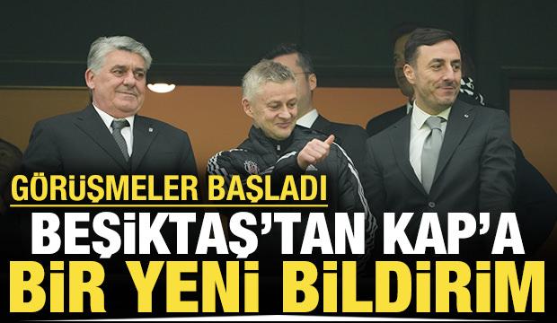 Beşiktaş'tan KAP'a yeni bildirim: Görüşmeler başladı