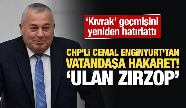 CHP'li Cemal Enginyurt'tan vatandaşa hakaret! 'Kıvrak' geçmişini yeniden hatırlattı