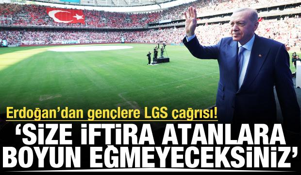 Cumhurbaşkanı Erdoğan'dan LGS cevabı! 'Size iftira atacaklar'