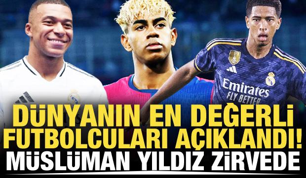 Dünyanın en değerli futbolcuları açıklandı! Müslüman yıldız zirvede