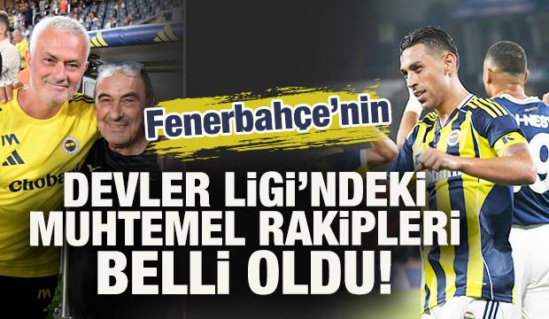 Fenerbahçe'nin Devler Ligi'ndeki muhtemel rakipleri belli oldu! Feyenoord'u elerse...