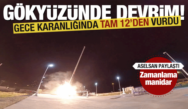 Gökyüzünde devrim! Gece karanlığında 12’den vurdu... ASELSAN paylaştı: Zamanlama manidar