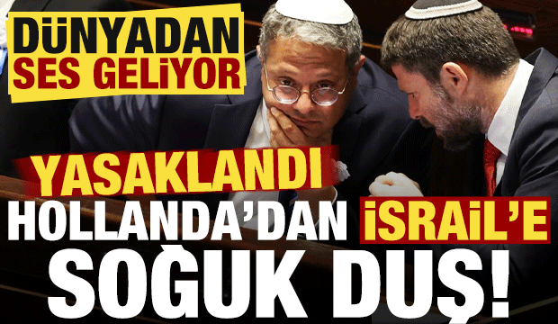 Hollanda'dan İsrail'e soğuk duş! Dünya harekete geçiyor, yasakladılar...