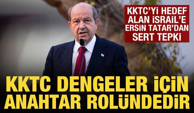 İsrail basınından provokatif analiz: KKTC Cumhurbaşkanı Ersin Tatar tepki gösterdi