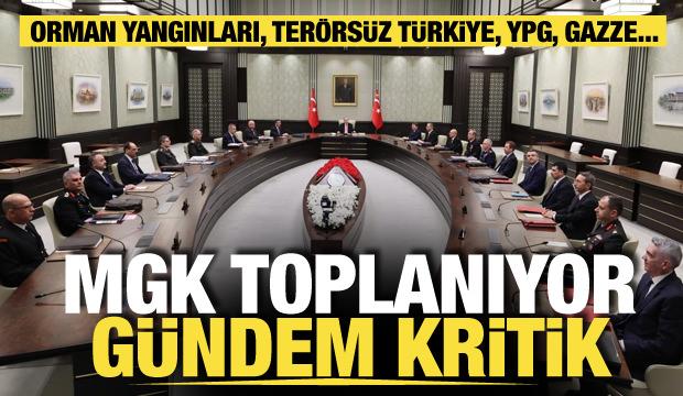 MGK bugün toplanıyor! Masada orman yangını ve YPG var