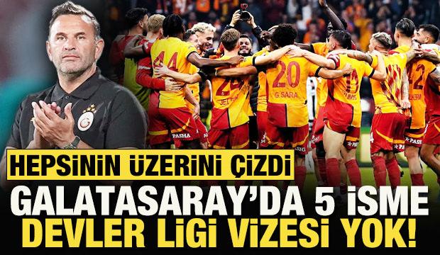 Okan Buruk hepsini sildi! Galatasaray'da 5 isme Şampiyonlar Ligi vizesi yok