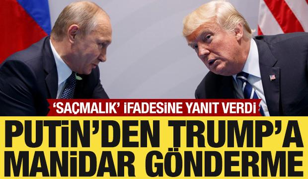 Putin'den Trump'a manidar gönderme! 