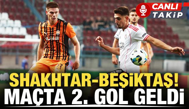 Shakhtar Donetsk-Beşiktaş! CANLI