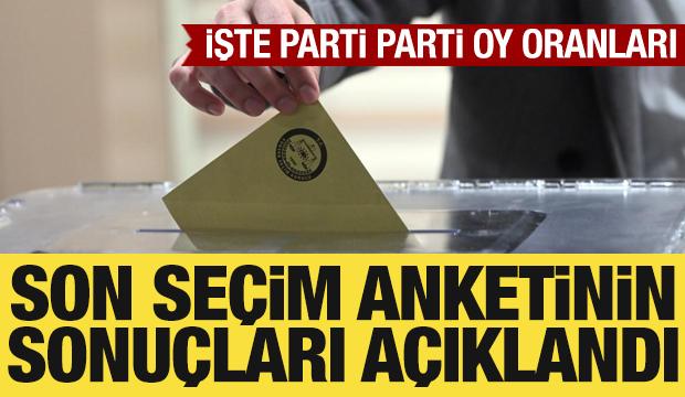 Son anket sonuçları açıklandı: İşte parti parti oy oranları!