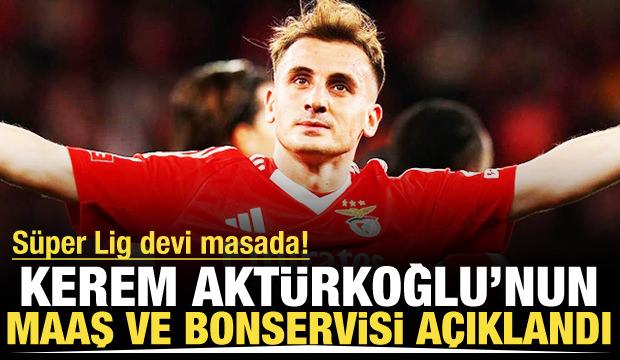 Süper Lig devi masada! Kerem Aktürkoğlu'nun bonservisi ve maaş beklentisi açıklandı
