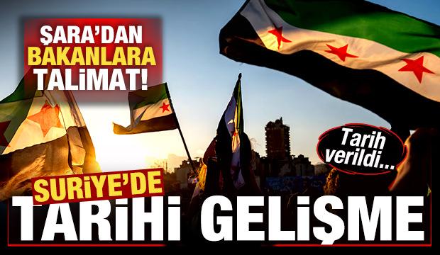 Suriye'de tarihi gelişme! Şara'dan bakanlara talimat! Tarih verildi