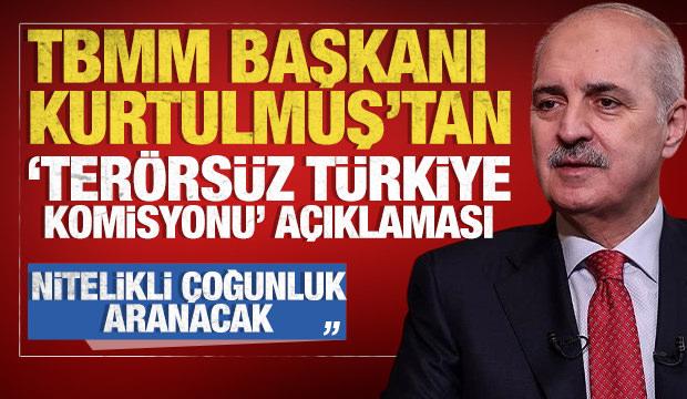 TBMM Başkanı Numan Kurtulmuş'tan son dakika Terörsüz Türkiye Komisyonu açıklaması!