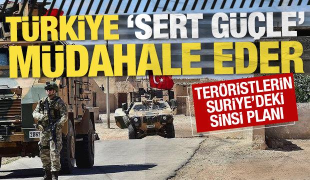 Teröristlerin Suriye’deki sinsi planı: Türkiye ‘sert güçle’ müdahale eder