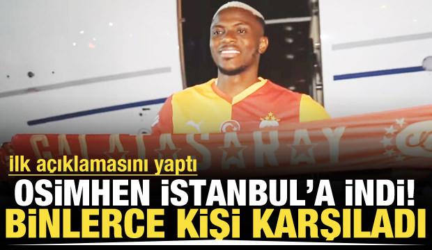 Victor Osimhen İstanbul'a geldi! Binlerce taraftar karşıladı
