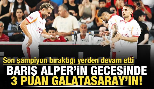 Aslan bıraktığı yerden! Barış Alper'in gecesinde 3 puan Galatasaray'ın