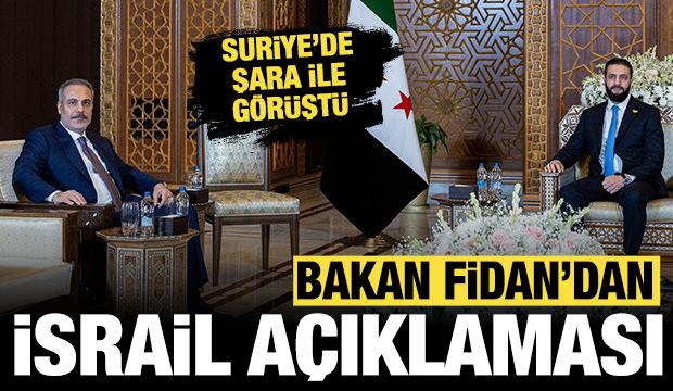 Bakan Fidan'dan kritik İsrail açıklaması: Şam ziyareti sonrası konuştu!