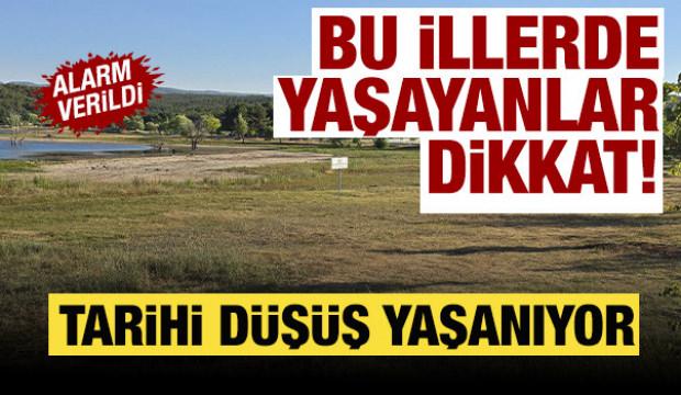 Bu illerde yaşayanlar dikkat! Alarm verildi: Tarihi düşüş yaşanıyor