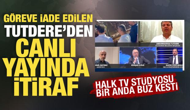 CHP'li Başkan Tutdere'den Halk TV'de olay itiraf: Stüdyodakiler ne diyeceğini bilemedi!