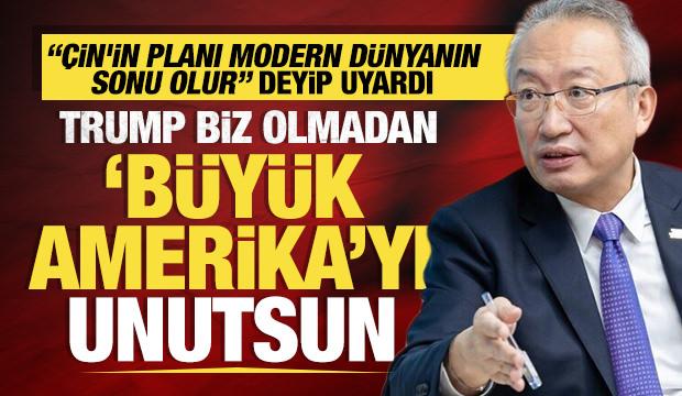 'Çin'in planı modern dünyanın sonu olur' deyip uyardı: Trump 'Büyük Amerika'yı unutsun