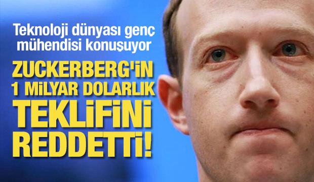 Genç mühendis, Zuckerberg'in 1 milyar dolarlık teklifini reddetti!