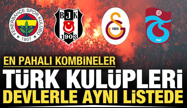Türk kulüpleri devlerle aynı listede: Avrupa'nın en pahalı kombineleri