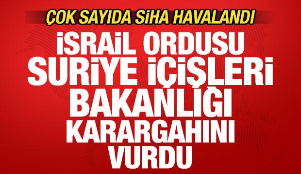 Son dakika: İsrail, Suriye İçişleri Bakanlığı karargahını vurdu!