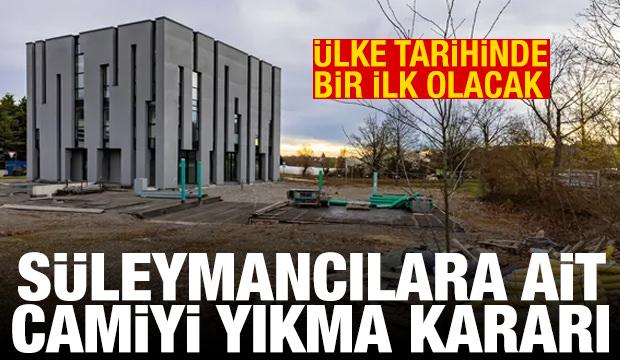 Süleymancılara ait camiyi yıkma kararı