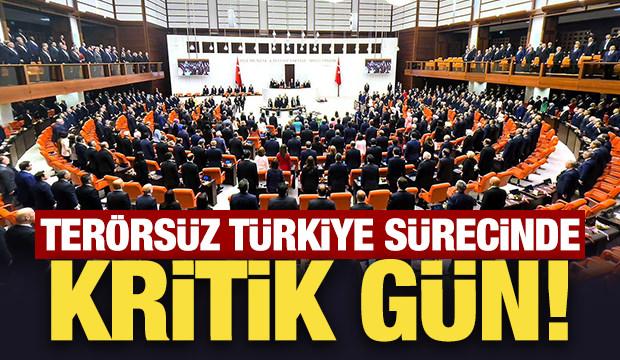 Terörsüz Türkiye sürecinde kritik gün!