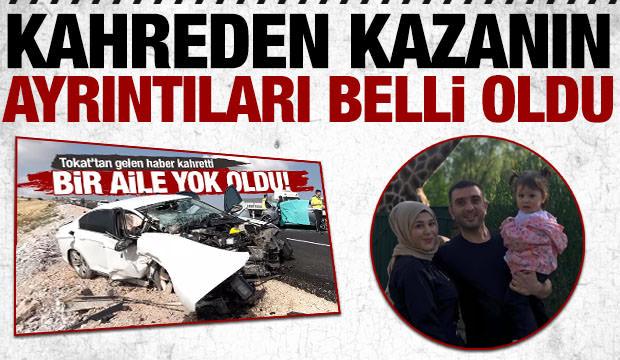 Tokat’ta aynı aileden 4 kişinin öldüğü kazanın ayrıntıları ortaya çıktı
