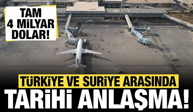 Türkiye ile Suriye arasındaki tarihi anlaşmanın detayları: Tam 4 milyar dolar!