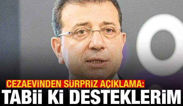 İmamoğlu'ndan cumhurbaşkanlığı adaylığı açıklaması: Desteklerim