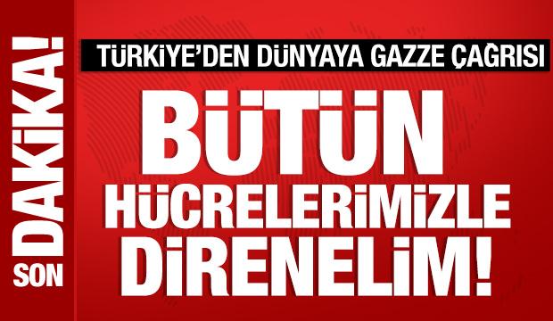 Bakan Fidan'dan Gazze mesajı: Uluslararası toplum direnmeli!