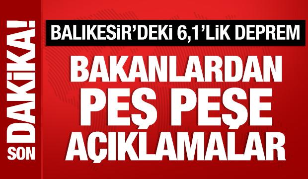 Bakanlardan Balıkesir'deki depreme ilişkin açıklama